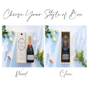 Personalised Engagement Bottle Box - Champagne Bottle Box with Custom Text in Floral Wreath - Wedding Gift - Engagement Gift