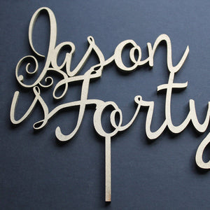 Cake Topper Happy Birthday - Name and Age - Thirty, Forty, Fifty