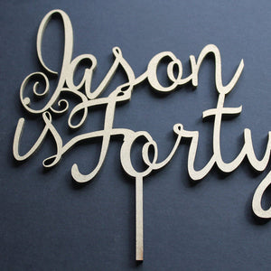 Cake Topper Happy Birthday - Name and Age - Thirty, Forty, Fifty