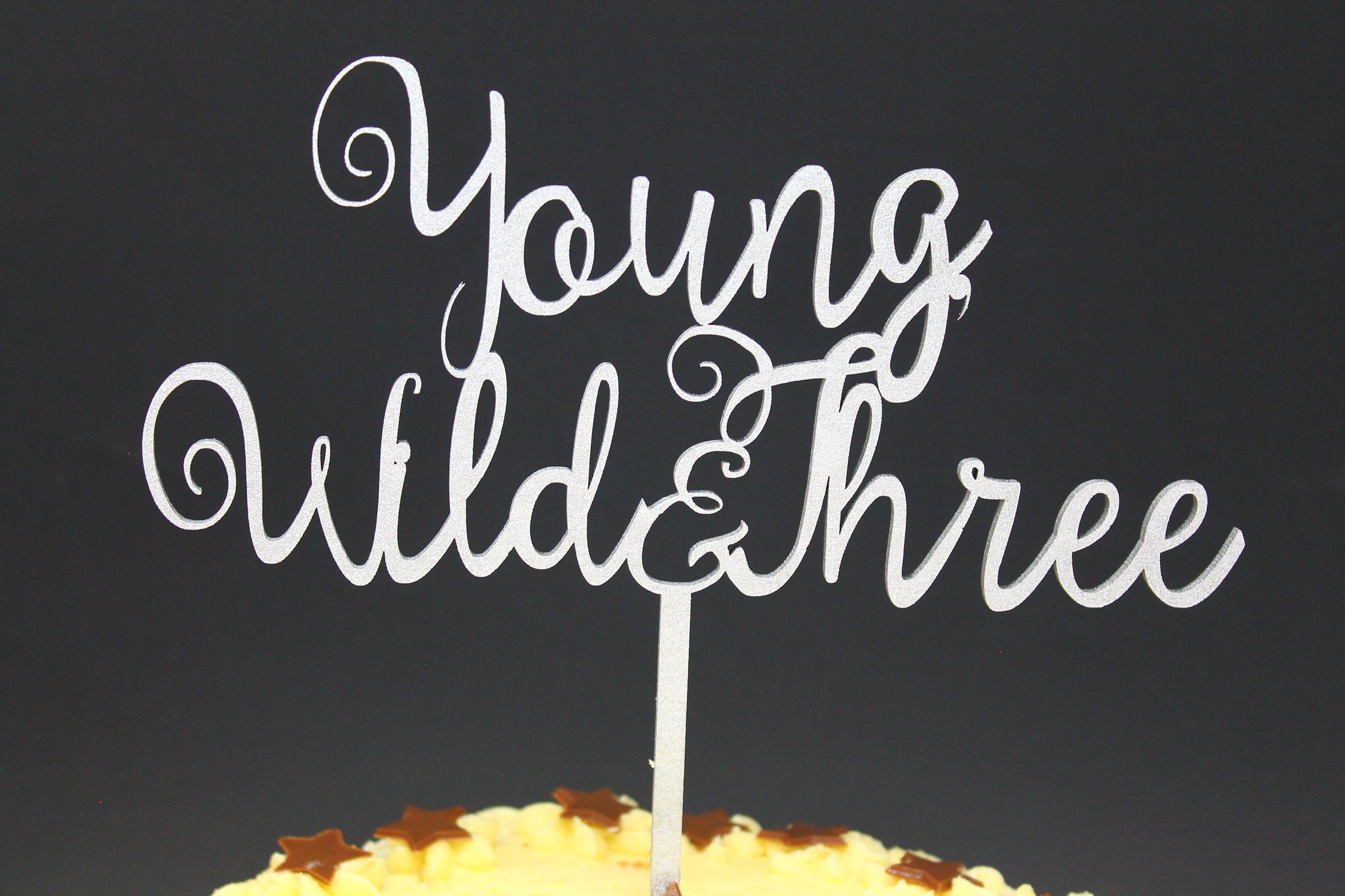 Cake Topper Young Wild and Three Wood Luxury Premium Topper Keepsake