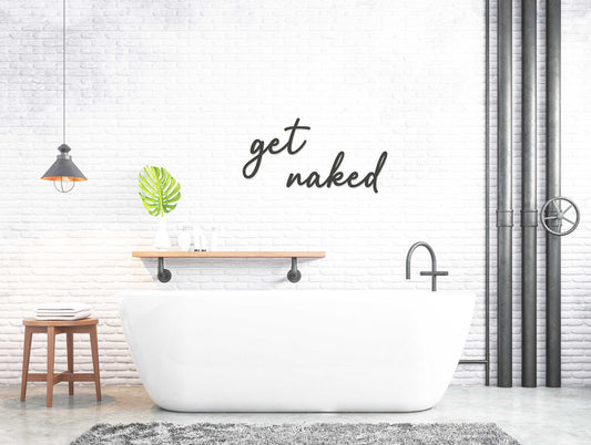 Get Naked Wall Art - Bathroom Wall Text - Wooden Word Text Art - Bathroom Art Gift - Font 2