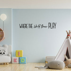 Where The Wild Ones Play - Nursery Wall Art - Childrens Bedroom - Wooden Word Text Art - Bedroom Art Gift - Square Font 1
