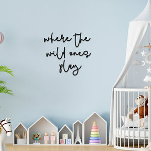 Where The Wild Ones Play - Nursery Wall Art - Childrens Bedroom - Wooden Word Text Art - Bedroom Art Gift - Sqaure Font 5