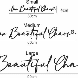 Our Beautiful Chaos Wall Art -In Line - Family Art - Wooden Word Text Art - Art Gift - Bespoke Wall Words - Wall Quotes & Sayings - Font 3