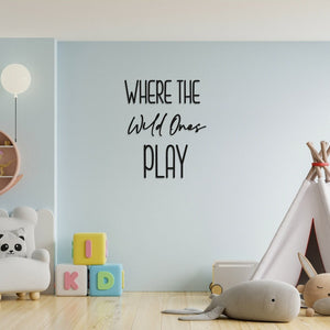 Where The Wild Ones Play - Nursery Wall Art - Childrens Bedroom - Wooden Word Text Art - Bedroom Art Gift - Square Font 1