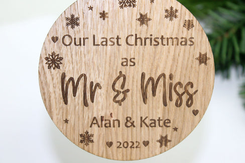 Personalised Last Christmas Couples Bauble - Personalised Wooden Bauble  - Custom Christmas Ornaments - Last Christmas As Miss & Mr